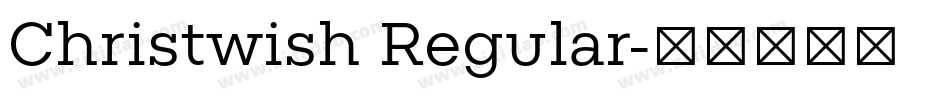 Christwish Regular字体转换